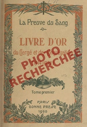 Portrait recherché — Couverture du Livre d'or du Clergé et des Congrégations 1914-1922 en attente d'identification photographique
